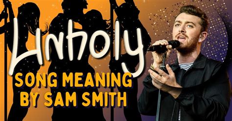 Sam Smith, Unholy: the lyrics and the meaning